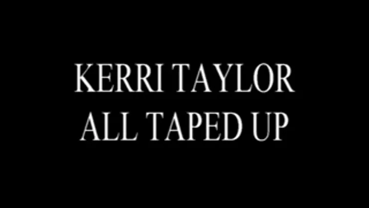 Kerri Taylor All Taped Up