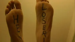 Hey Loser! Lick My Sexy Male Soles.