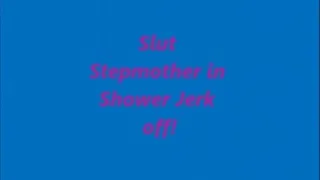 Slut Stepmother Jerk Off