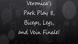 Veronica's Park Play 8! Muscles and Veins, Arms and Legs!!