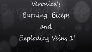 Veronica's Burning Biceps and Exploding Veins!