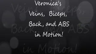 Veronica's Veins, Biceps, Back, and ABS in Motion1