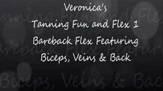 Veronica's Tanning Fun and Flex 1, Back, Biceps, and Veins!