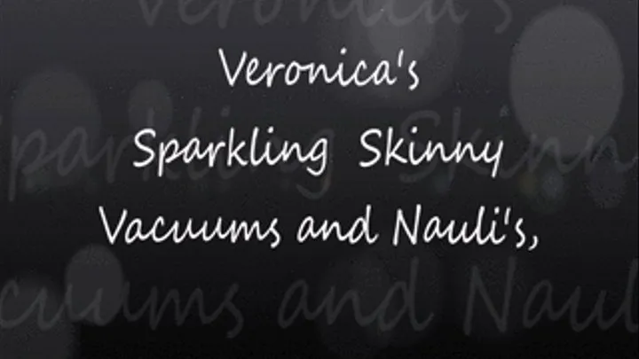 Veronicas Sparkling Skinny Vacuuming and Extreme Nauli Play!