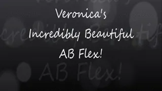 Veronica's Incredibly Beautiful AB Flex!