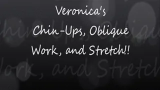 Veronica's ABS, Chin-Ups, Oblique Work and Stretching!