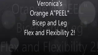 Veronica's Orange A"PEEL" Biceps and Legs Flex and Flexibility!