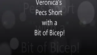 Veronica's Short Pec Flex Clip with a Bit'O'Bicep!