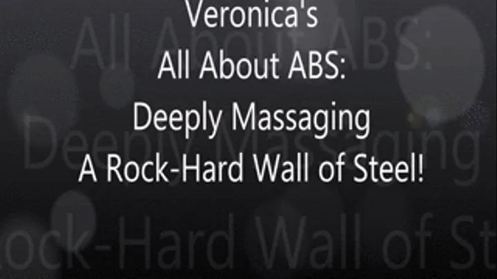 Veronica's All About ABS! Deeply Massagng a Wall of Steeli!