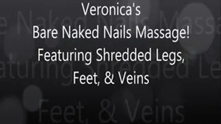 Veronica's BareNakedNails: Elegant Hands Massaging Shredded Legs and Playful Feet!!