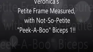 Veronica's Measuring Her Petite Frame, With Not-So-Petite "Peek-A-Boo" Biceps!