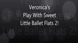 Veronica's Play With Sweet Little Ballet Falts 2!