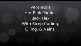 Veronica's Hot Pink Panties Back Fllex, Oiling, & Veins!!