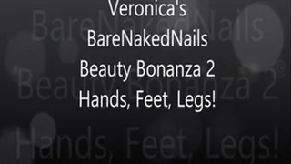 BareNakedNails Beauty Bonanza 2! Hands and Legs!
