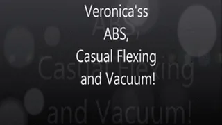 Veronica's Casual AB Flexing and Extreme Vacuum Maneuvers!