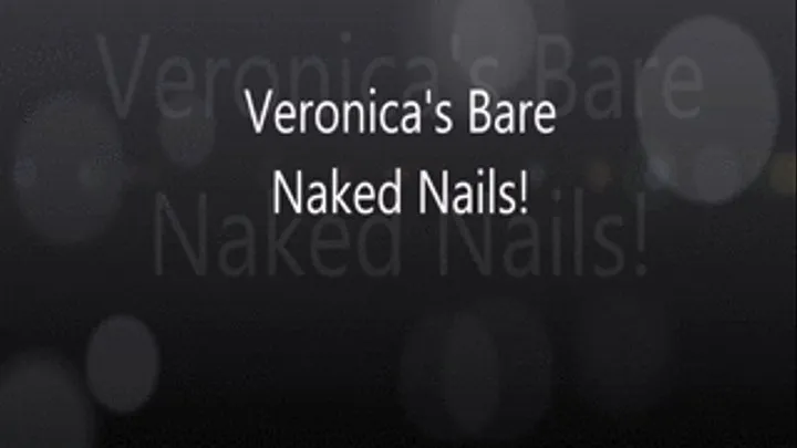 Veronica's BareNaked Nails 1