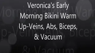 Veronica's Early Morning Bikini Warm UP - A bit of everything!