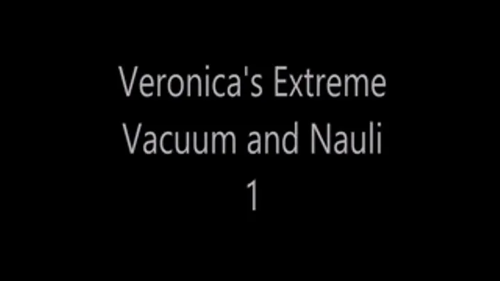 Veronica's Extreme Vacuum and Nauli