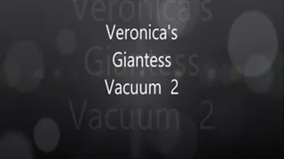 Veronica's Giantess Vacuum 2
