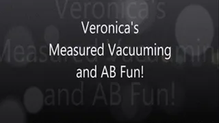 Veronica's Tape Measure Vacuum andNauli AB Fun!