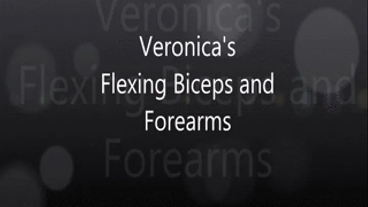 Veromica's Bicep and Forearm Flex 2