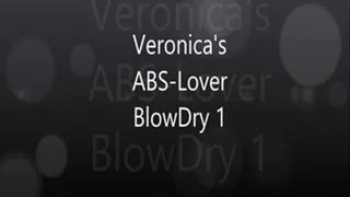 Veronica;;s Abs Lovers Blow Dry 1, Series 1 Orange A-peel!