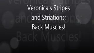 Veronica"s Stripes and Striations; Back Muscles and Biceps!