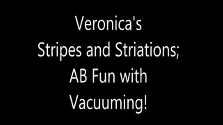 Veronica's Stripes and Strations; ABS!