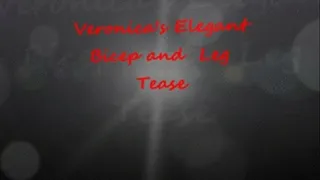 Veronica's Elegant Bicep and Leg Tease