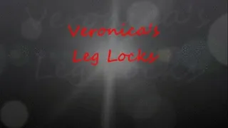 Veronica's Voracious Leg Locks