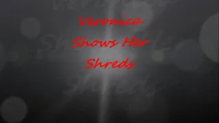 VeronicaShows her Sexy Shreds!