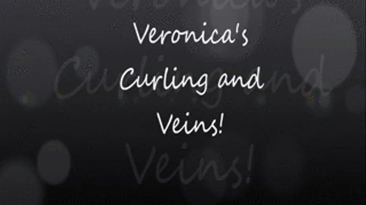 Veronica's Curls and Veins!