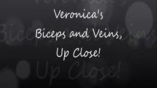 Veronica's Detailed Bicep Flex and Resulting Veins!!