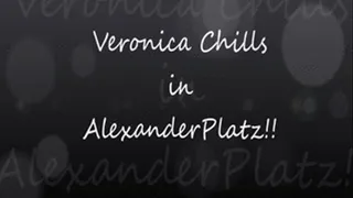 Veronica Chills at Alexanderplatz!