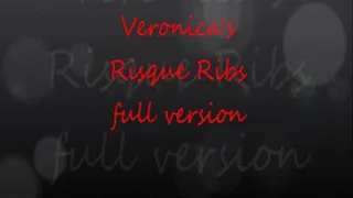 Veronica's Risque Rib Cage Full Version