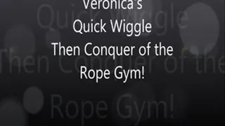 Veronica's Wiggles Her Abs then Conquers the Rope Gym!