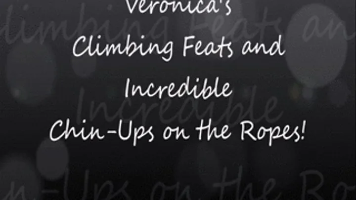 Veronica's Chins the ropes!!!!