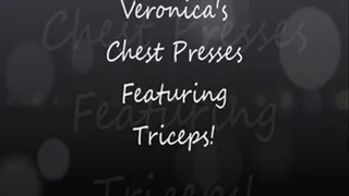 Veronica's Gym Series 2: Chest Presses Featuring Tri's!