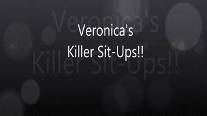 Veronica's Sit-Ups!!!