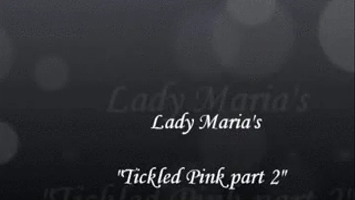 "Tickled Pink part 2"