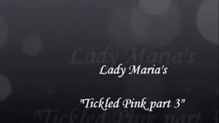 "Tickled Pink part 3"