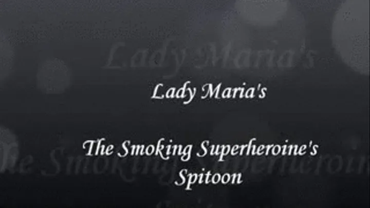 The Smoking Superheroines Spittoon