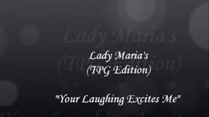 "Your Laughing excites Me - TPG Edition"