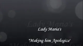 "Making Him Apologize"