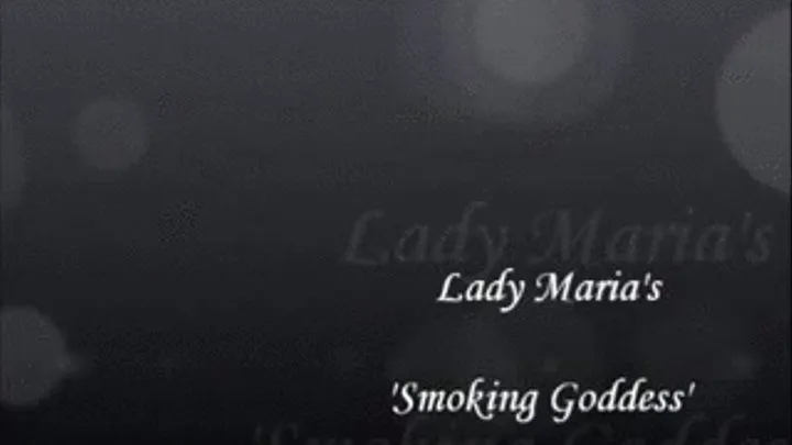 "Smoking Goddess"