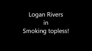 Smoking topless!