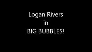 BIG BUBBLES!!!