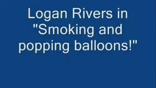 Smoking and popping balloons!