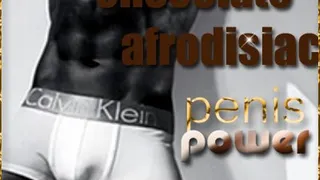 Chocolate afrodisiac penis power