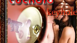 Cuckold keyhold peeping